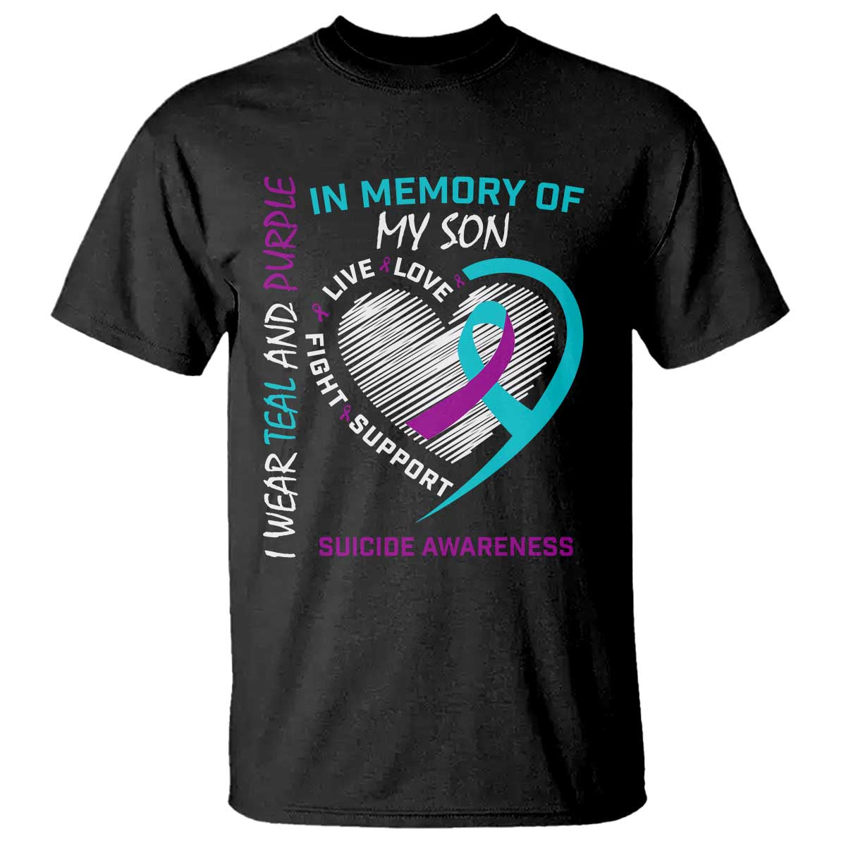 In Memory of My Son Suicide Awareness T Shirt Teal and Purple Ribbon Remembrance Gift TS02 Black Print Your Wear