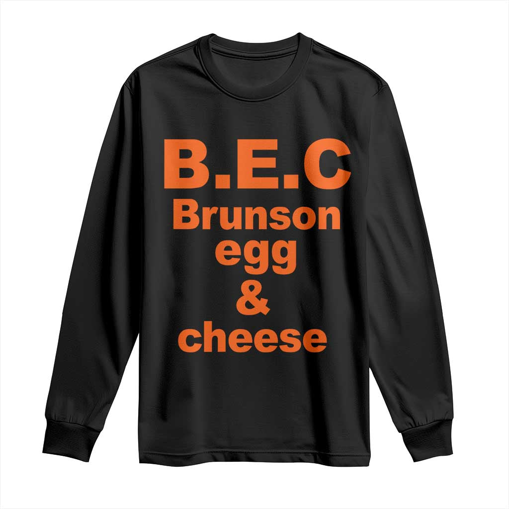 B.E.C. Brunson Egg and Cheese Sandwich Pun Long Sleeve Shirt Funny New York Bodega Breakfast Basketball Fan TS02 Black Print Your Wear