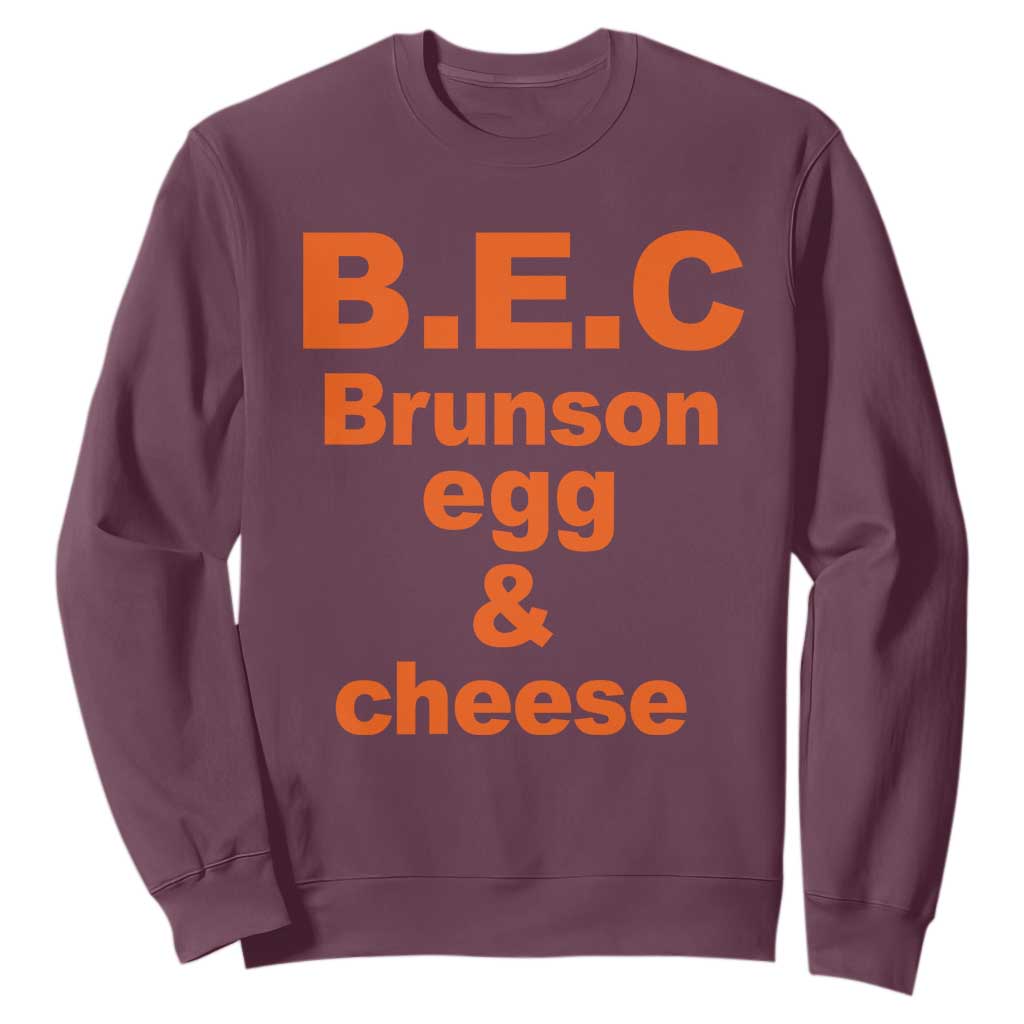 B.E.C. Brunson Egg and Cheese Sandwich Pun Sweatshirt Funny New York Bodega Breakfast Basketball Fan TS02 Maroon Print Your Wear