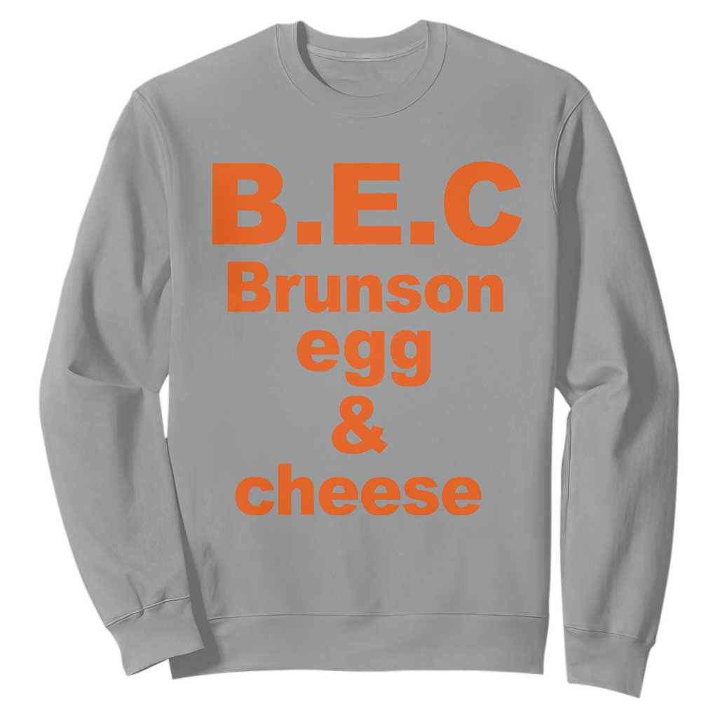 B.E.C. Brunson Egg and Cheese Sandwich Pun Sweatshirt Funny New York Bodega Breakfast Basketball Fan TS02 Sport Gray Print Your Wear