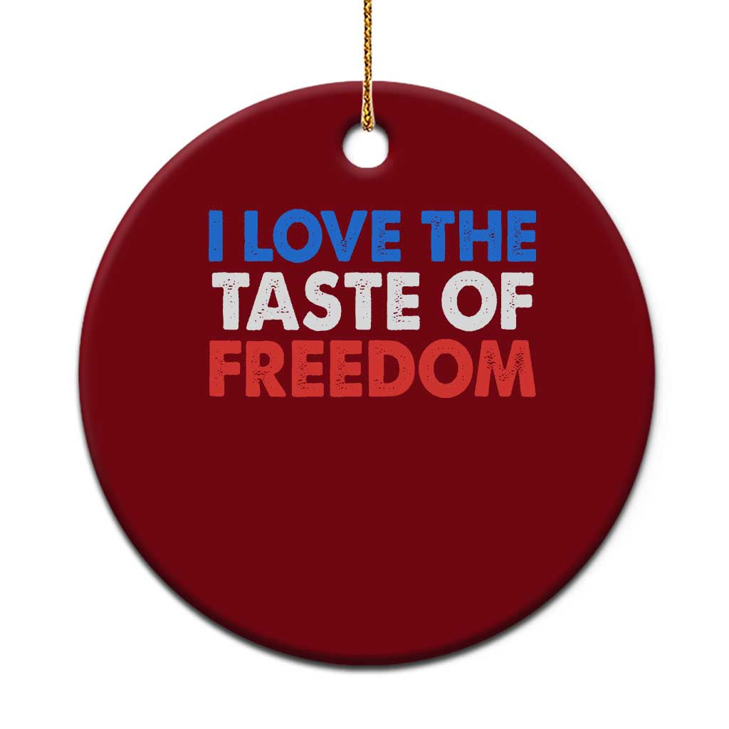 I Love The Taste Of Freedom Matching Couple Ceramic Ornament Funny Patriotic Red White and Blue 4th of July TS02 1pc Red Print Your Wear