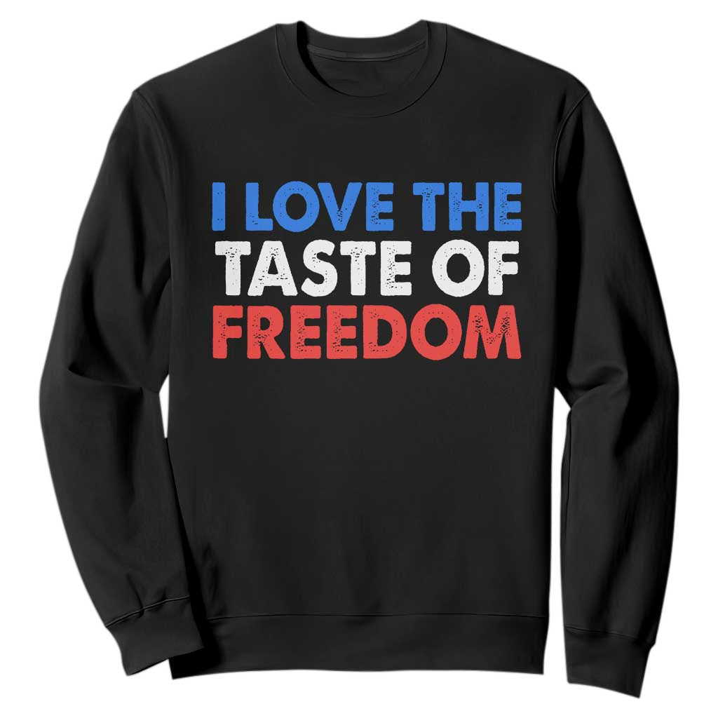 I Love The Taste Of Freedom Matching Couple Sweatshirt Funny Patriotic Red White and Blue 4th of July TS02 Black Print Your Wear
