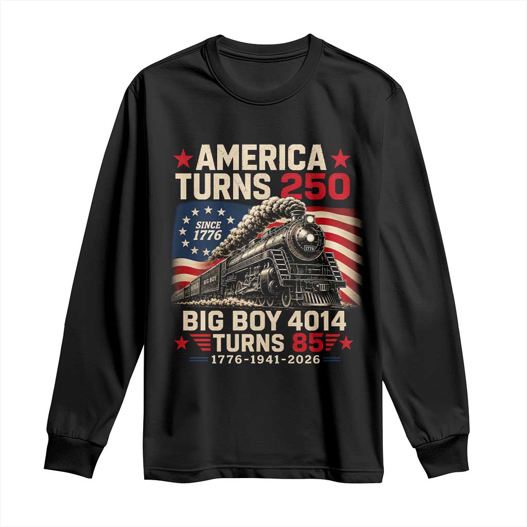 America Turns 250 Steam Locomotive Turns 85 Long Sleeve Shirt Vintage Railroad Steam Engine 85th USA 250th Anniversary TS02 Black Print Your Wear