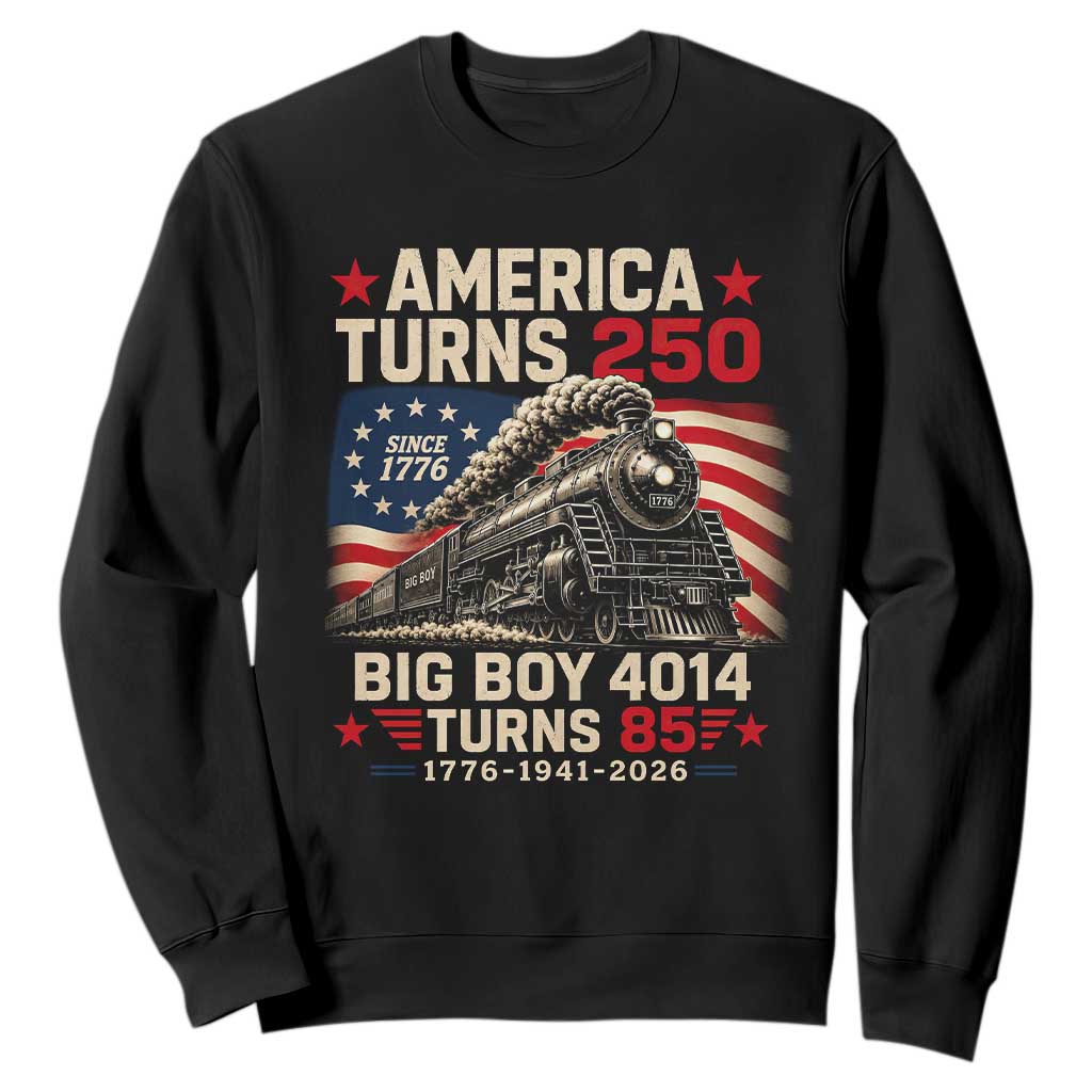 America Turns 250 Steam Locomotive Turns 85 Sweatshirt Vintage Railroad Steam Engine 85th USA 250th Anniversary TS02 Black Print Your Wear