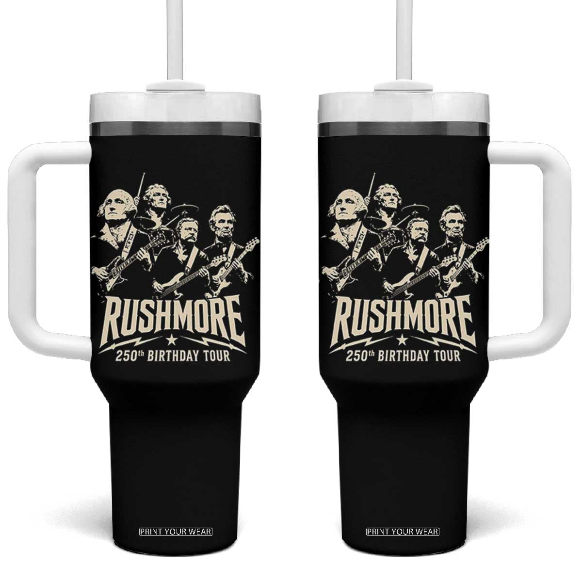 Rushmore 250th Birthday Tour Band Tumbler With Handle Presidents Rock Concert Historical Collages TS02 One Size: 40 oz Black Print Your Wear