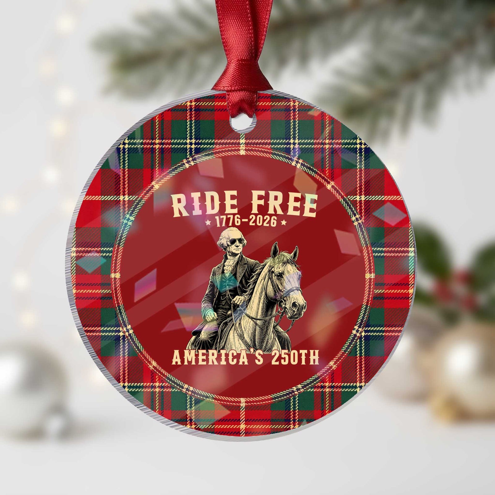 Ride Free 1776-2026 George Washington on Horseback Graphic Holographic Acrylic Ornament Vintage 250th Anniversary Semiquincentennial