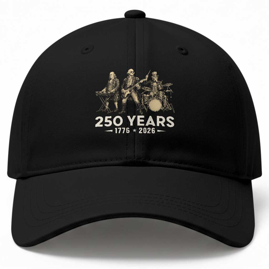 250 Years 1776-2026 Founding Fathers Rock Band Baseball Cap George Washington Benjamin Franklin Uncle Sam TS02 Print Your Wear