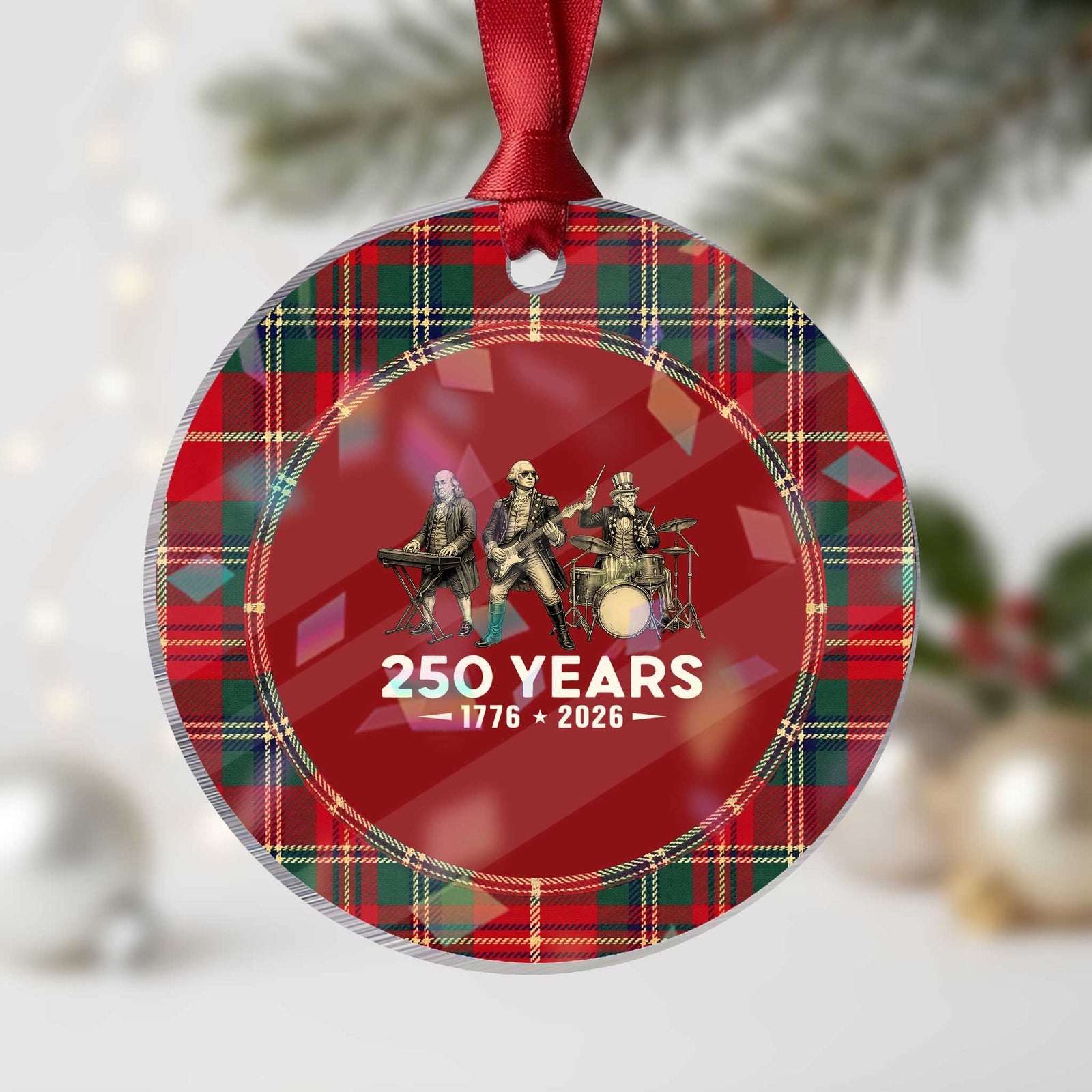 250 Years 1776-2026 Founding Fathers Rock Band Holographic Acrylic Ornament George Washington Benjamin Franklin Uncle Sam