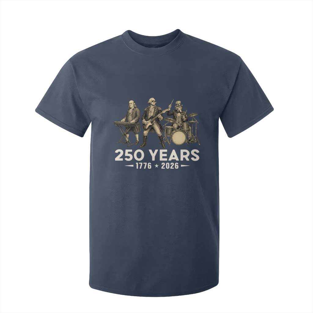 250 Years 1776-2026 Founding Fathers Rock Band T Shirt For Kid George Washington Benjamin Franklin Uncle Sam TS02 Navy Print Your Wear