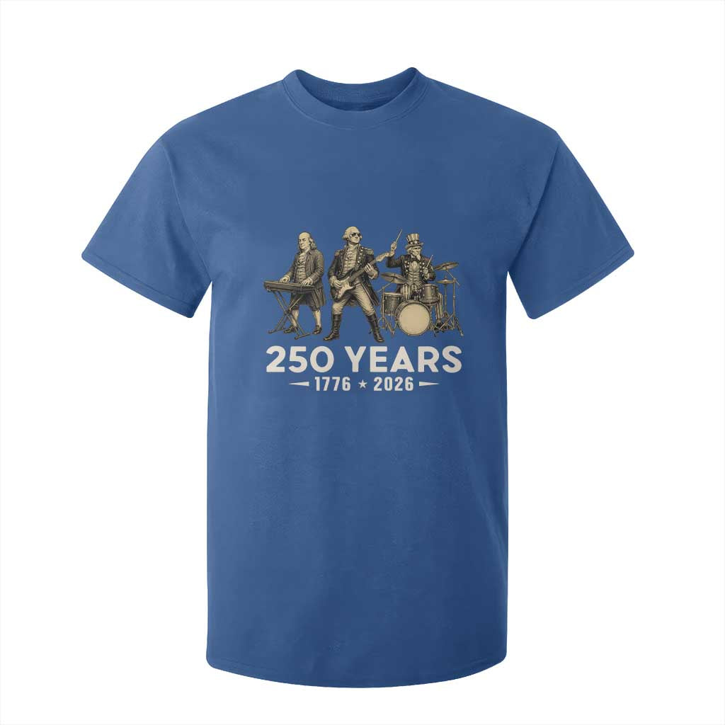 250 Years 1776-2026 Founding Fathers Rock Band T Shirt For Kid George Washington Benjamin Franklin Uncle Sam TS02 Royal Blue Print Your Wear