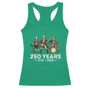250 Years 1776-2026 Founding Fathers Rock Band Racerback Tank Top George Washington Benjamin Franklin Uncle Sam TS02 Irish Green Print Your Wear