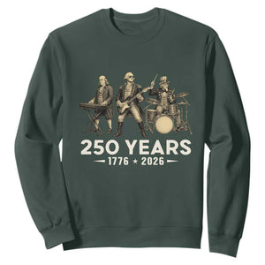 250 Years 1776-2026 Founding Fathers Rock Band Sweatshirt George Washington Benjamin Franklin Uncle Sam TS02 Dark Forest Green Print Your Wear