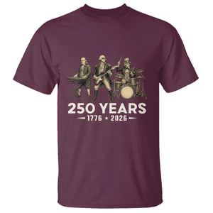 250 Years 1776-2026 Founding Fathers Rock Band T Shirt George Washington Benjamin Franklin Uncle Sam TS02 Maroon Print Your Wear