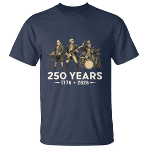250 Years 1776-2026 Founding Fathers Rock Band T Shirt George Washington Benjamin Franklin Uncle Sam TS02 Navy Print Your Wear