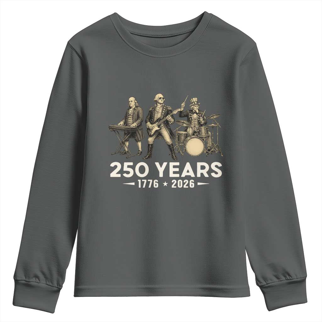 250 Years 1776-2026 Founding Fathers Rock Band Youth Sweatshirt George Washington Benjamin Franklin Uncle Sam TS02 Dark Heather Print Your Wear