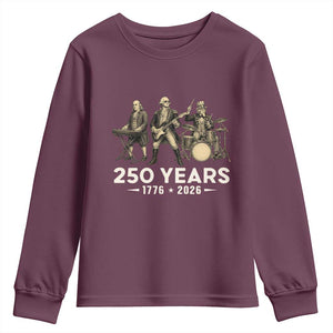 250 Years 1776-2026 Founding Fathers Rock Band Youth Sweatshirt George Washington Benjamin Franklin Uncle Sam TS02 Maroon Print Your Wear