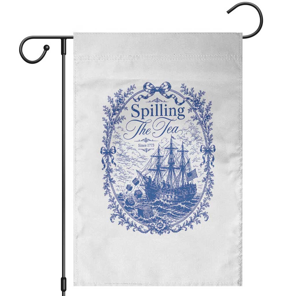 Spilling The Tea Since 1773 Boston Tea Party Garden Flag Funny Historical Toile Graphic American History Humor TS02 White Print Your Wear