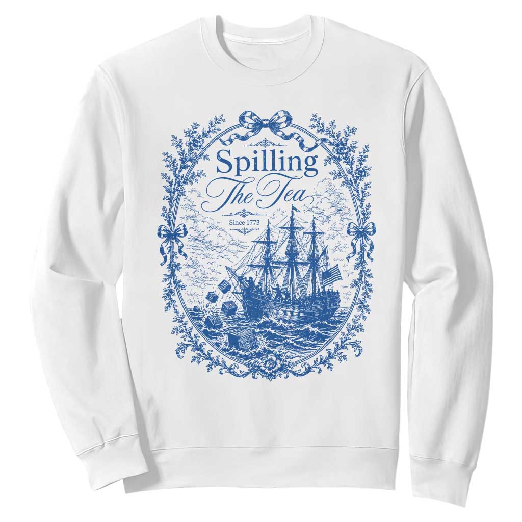 Spilling The Tea Since 1773 Boston Tea Party Sweatshirt Funny Historical Toile Graphic American History Humor TS02 White Print Your Wear
