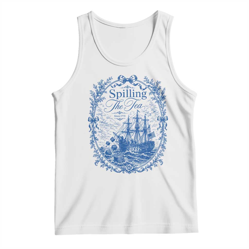 Spilling The Tea Since 1773 Boston Tea Party Tank Top Funny Historical Toile Graphic American History Humor TS02 White Print Your Wear