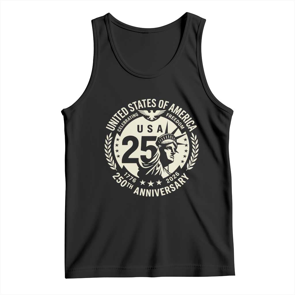USA 250th Anniversary Statue of Liberty Vintage Crest Tank Top Celebrating Freedom 1776 to 2026 Semiquincentennial TS02 Black Print Your Wear