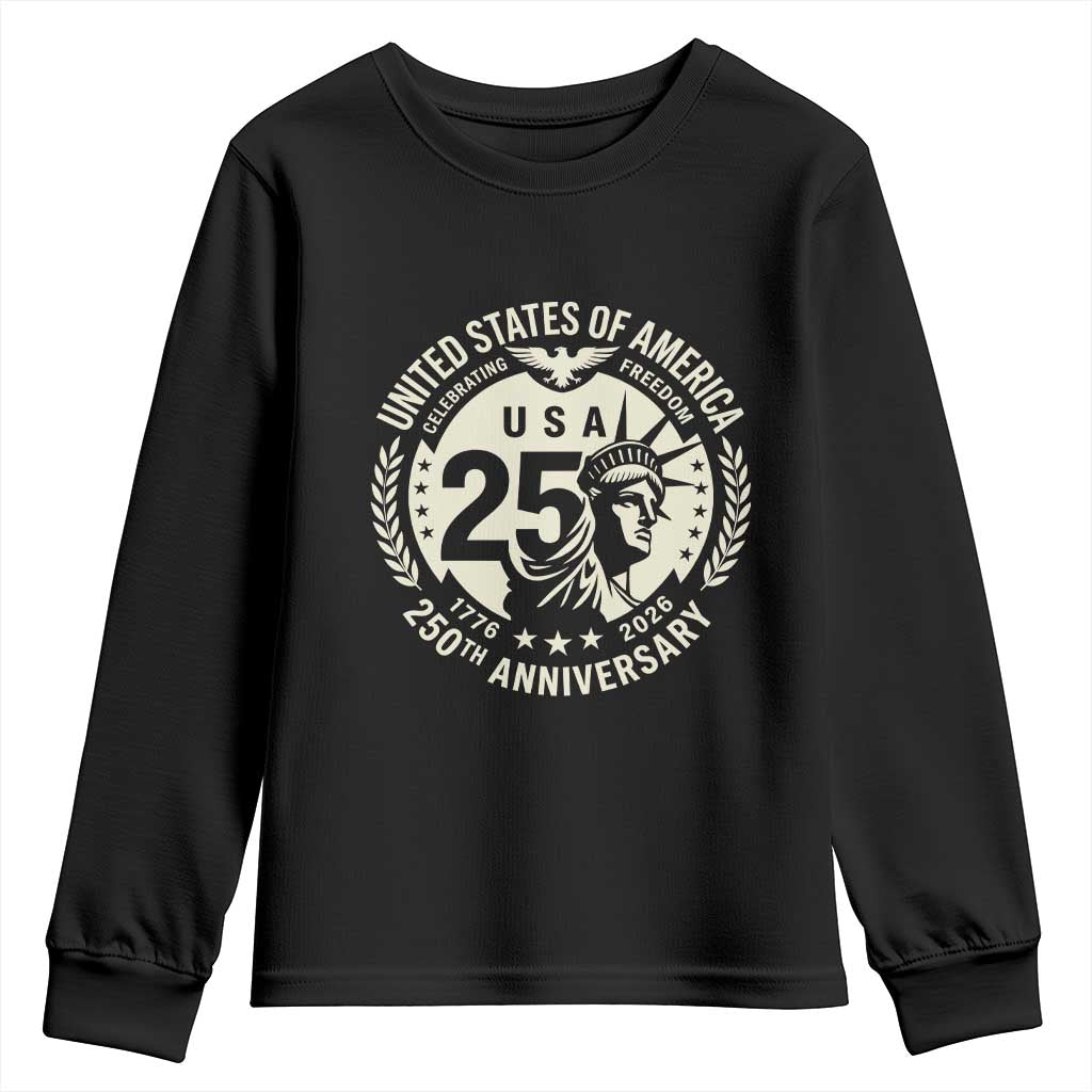 USA 250th Anniversary Statue of Liberty Vintage Crest Youth Sweatshirt Celebrating Freedom 1776 to 2026 Semiquincentennial TS02 Black Print Your Wear