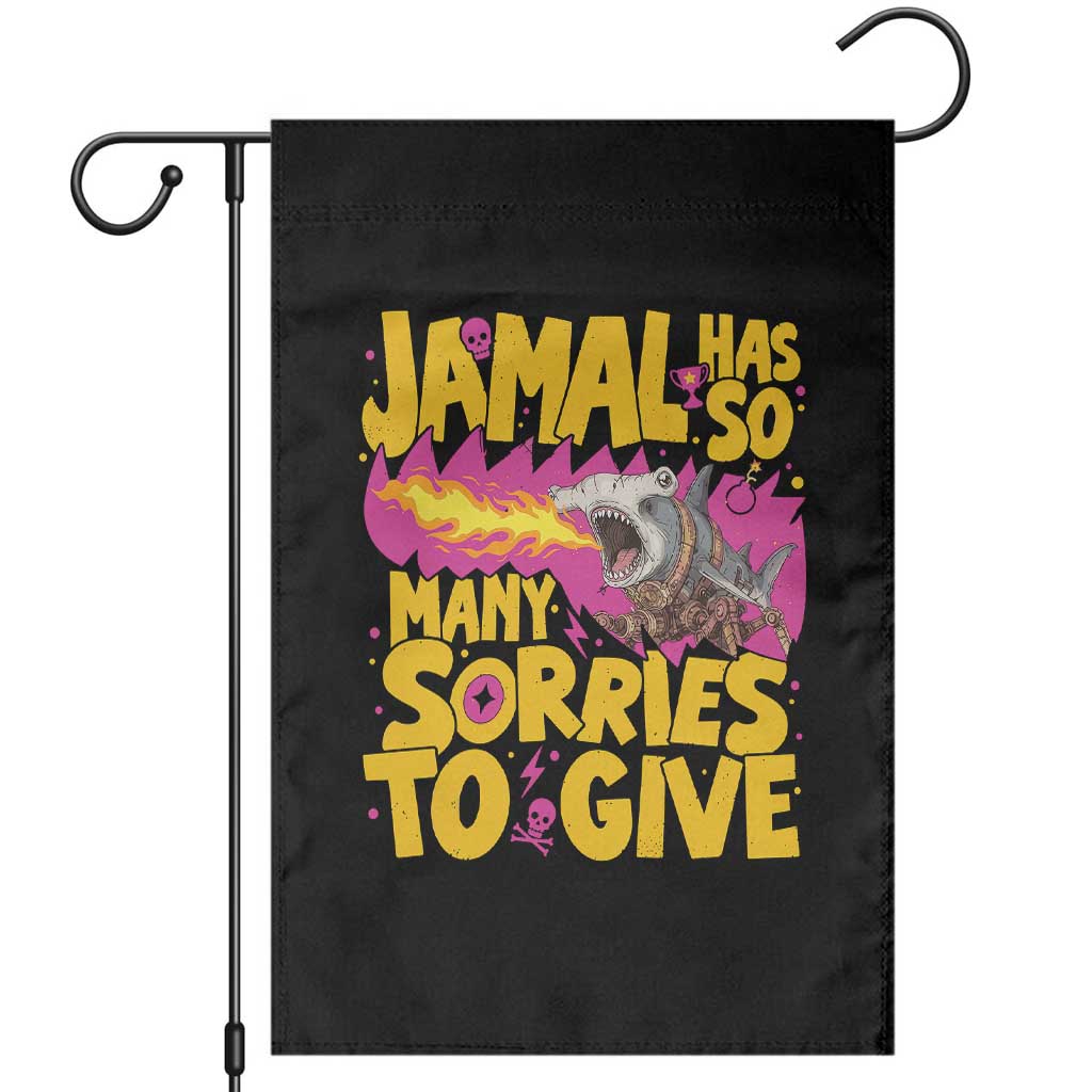 Jamal Has So Many Sorries To Give Garden Flag Funny Fire Breathing Hammerhead Shark Gamer TS02 Black Print Your Wear