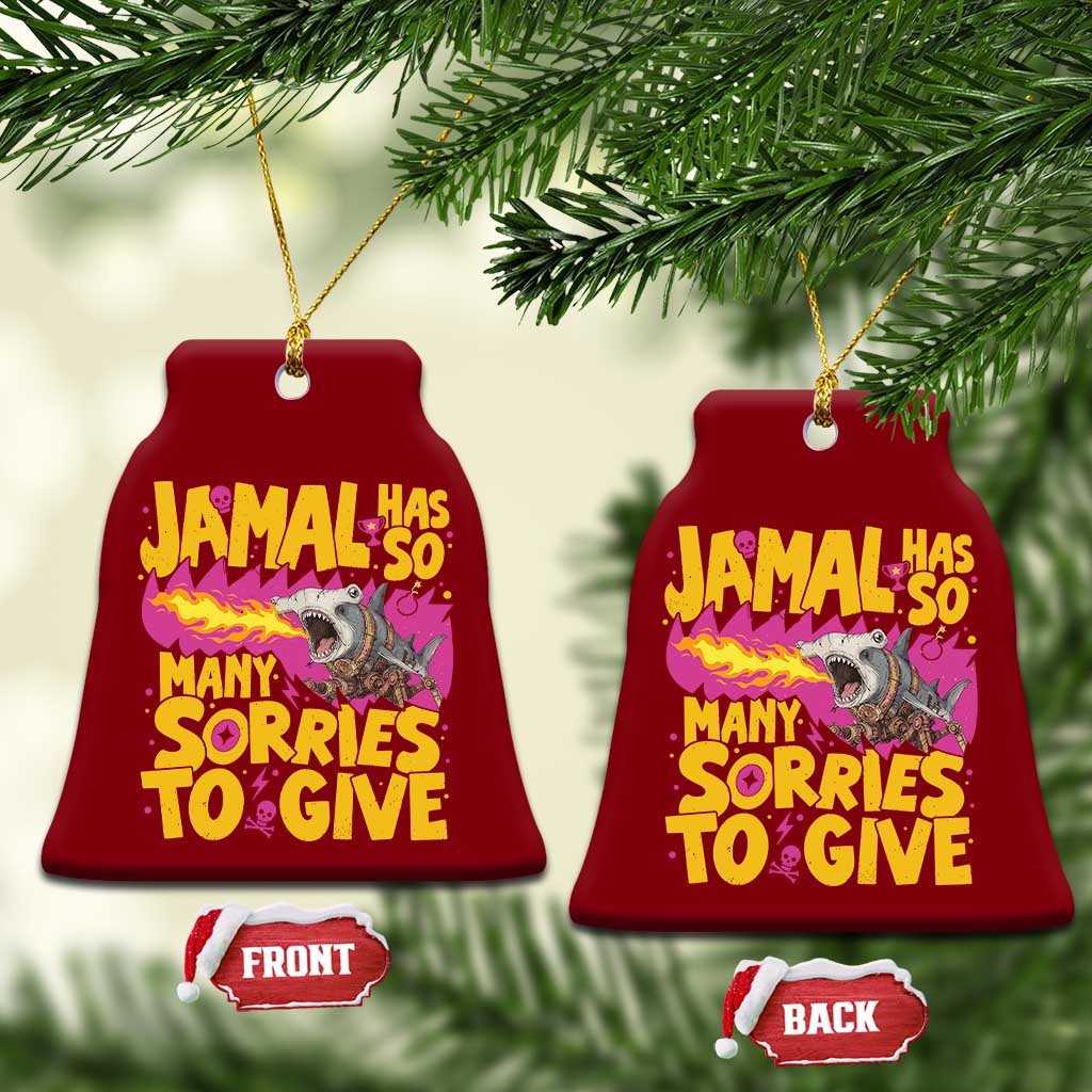 Jamal Has So Many Sorries To Give Ceramic Ornament Funny Fire Breathing Hammerhead Shark Gamer TS02 Print Your Wear