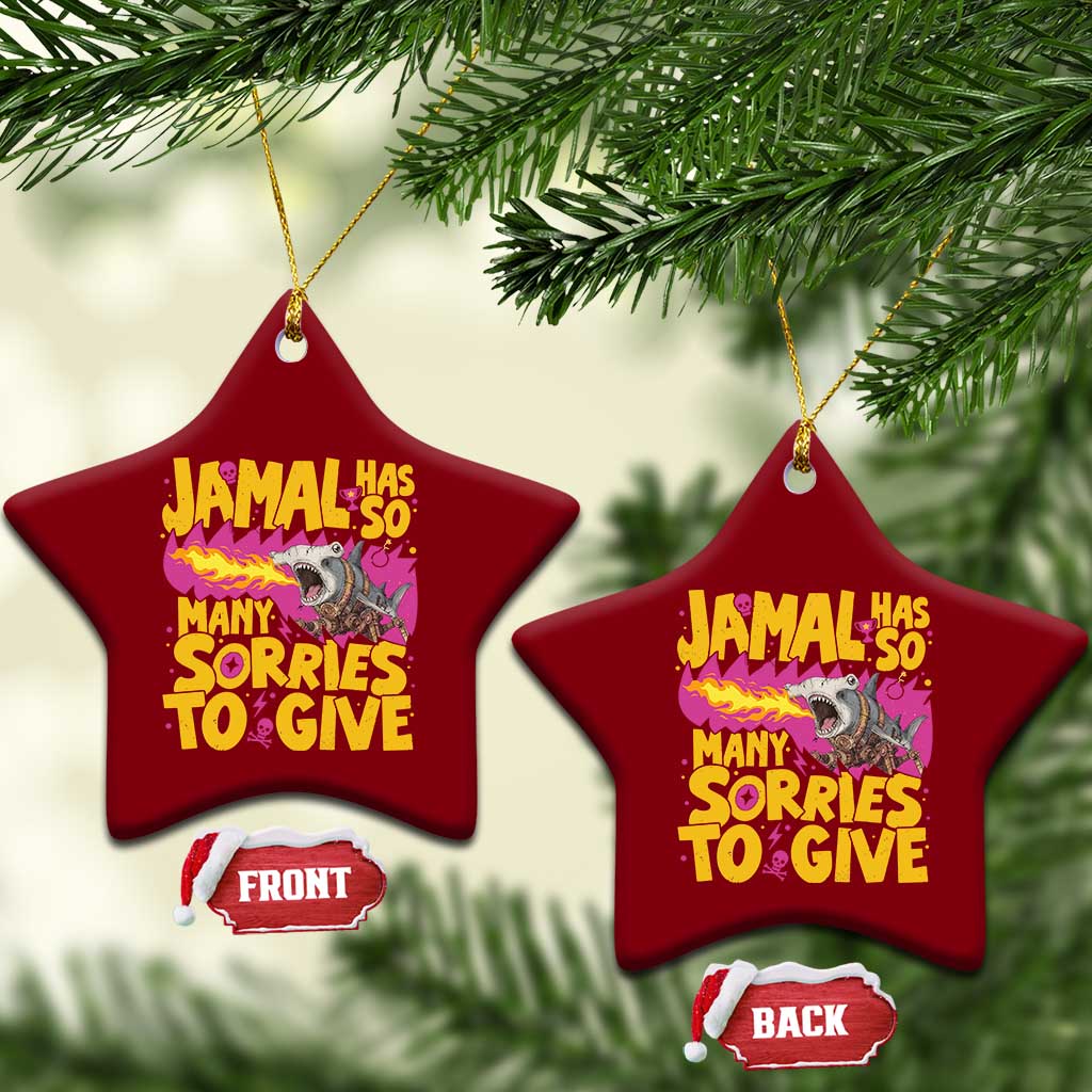Jamal Has So Many Sorries To Give Ceramic Ornament Funny Fire Breathing Hammerhead Shark Gamer TS02 Print Your Wear