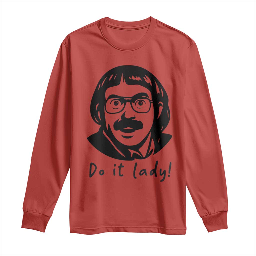 Funny Do It Lady Long Sleeve Shirt Mustache Guy Meme Parody TS02 Red Print Your Wear