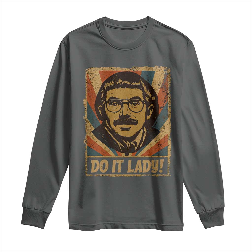 Funny Do It Lady Vintage Long Sleeve Shirt Retro 70s Mustache Guy Meme Parody TS02 Dark Heather Print Your Wear