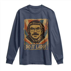 Funny Do It Lady Vintage Long Sleeve Shirt Retro 70s Mustache Guy Meme Parody TS02 Navy Print Your Wear