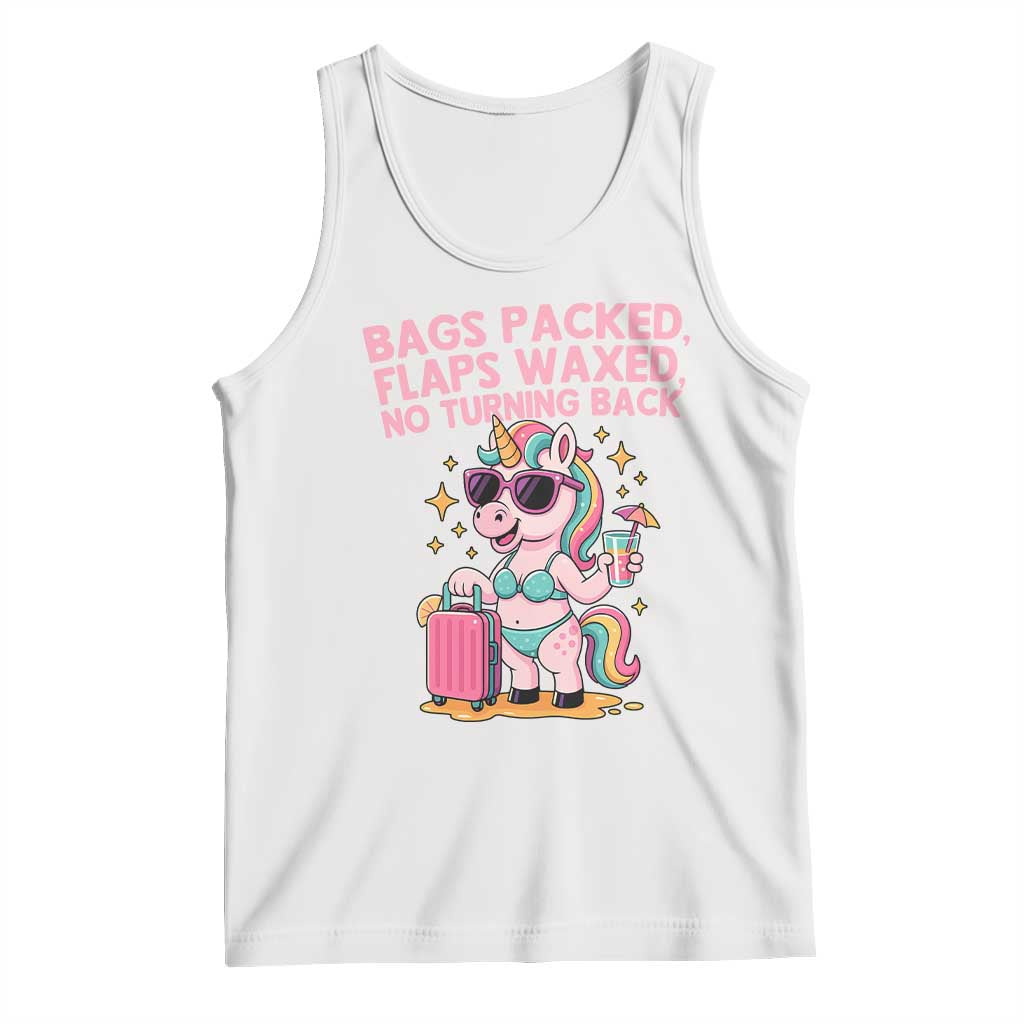 Funny Girls Trip Unicorn Tank Top Bags Packed Flaps Waxed No Turning Back Bikini Vacation Bachelorette TS02 White Print Your Wear