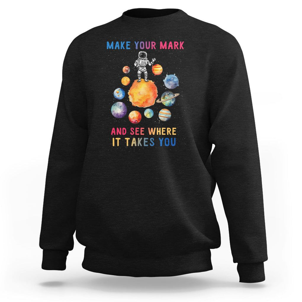 Dot Day Sweatshirt Polka Dot See Where It Takes You Astronaut Outer Space TS02 Black Printyourwear