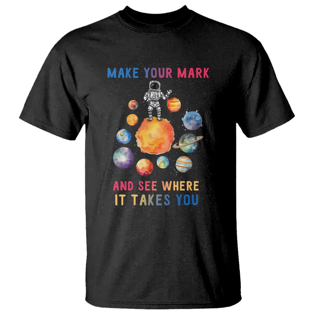 Dot Day T Shirt Polka Dot See Where It Takes You Astronaut Outer Space TS02 Black Printyourwear