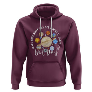 Dot Day Hoodie Polka Dot See Where It Takes You Universe Outer Space TS02 Maroon Printyourwear