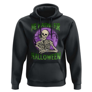 Funny Skeleton Hoodie Me Waiting For Halloween Skeleton Funny Halloween Costume TS02 Black Print Your Wear
