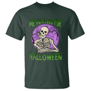 Funny Skeleton T Shirt Me Waiting For Halloween Skeleton Funny Halloween Costume TS02 Dark Forest Green Print Your Wear