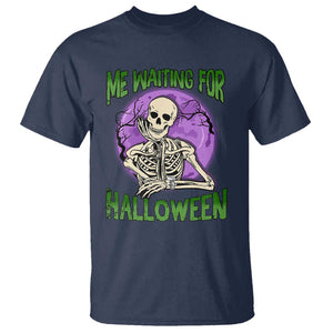 Funny Skeleton T Shirt Me Waiting For Halloween Skeleton Funny Halloween Costume TS02 Navy Print Your Wear