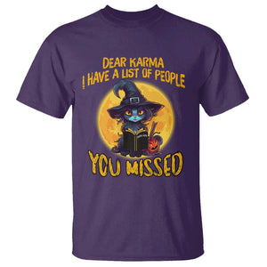 Funny Cat Karma T Shirt Dear Karma I Have List Of People You Missed Black Cat Witch TS02 Purple Print Your Wear