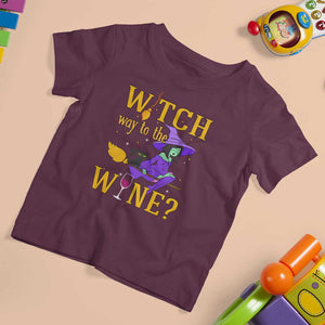 Halloween Witch T Shirt For Kid Witch Way To The Wine Halloween Drinking for Wiccan Witches TS02 Maroon Print Your Wear