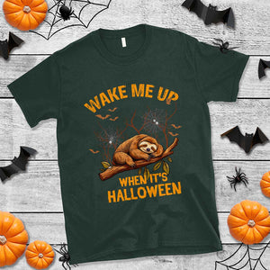 Halloween Sloth T Shirt Wake Me Up When It's Halloween Spooky Season Trick Or Treat TS02 Dark Forest Green Print Your Wear