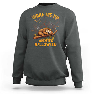 Halloween Sloth Sweatshirt Wake Me Up When It's Halloween Spooky Season Trick Or Treat TS02 Dark Heather Print Your Wear