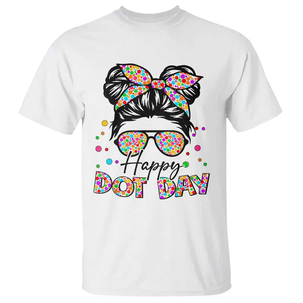 Happy Dot Day Messy Bun Girl T Shirt Colorful Polka Dots TS02 White Print Your Wear