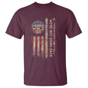 Harris Walz 2024 T Shirt We're Not Going Back Election Kamala Tim Retro American Flag TS02 Maroon Print Your Wear