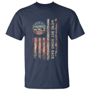 Harris Walz 2024 T Shirt We're Not Going Back Election Kamala Tim Retro American Flag TS02 Navy Print Your Wear