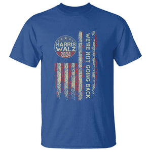 Harris Walz 2024 T Shirt We're Not Going Back Election Kamala Tim Retro American Flag TS02 Royal Blue Print Your Wear