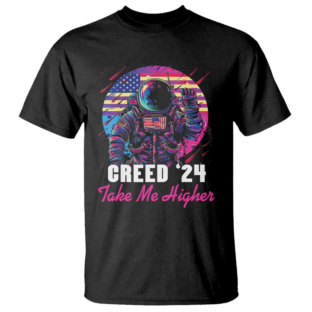 Creed '24 Take Me Higher T Shirt American Astronaut Election 2024 TS02 Black Print Your Wear