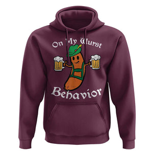 Funny Oktoberfest Hoodie On My Wurst Behavior German Sausage TS02 Maroon Print Your Wear