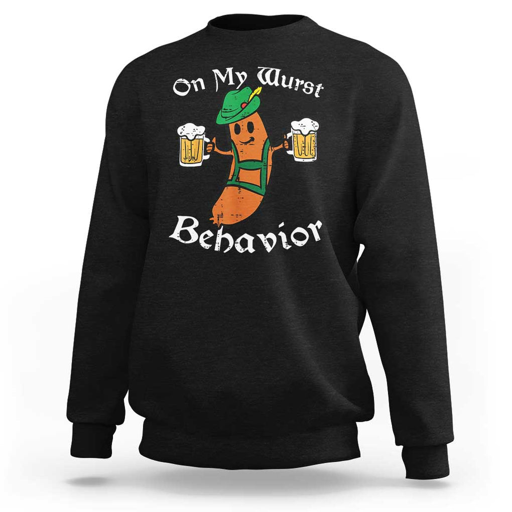 Funny Oktoberfest Sweatshirt On My Wurst Behavior German Sausage TS02 Black Print Your Wear