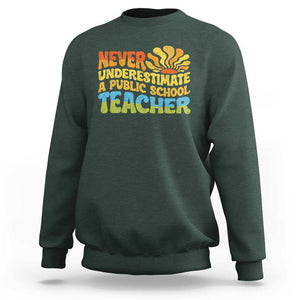 Never Underestimate A Public School Teacher Sweatshirt Tim Walz 2024 Saying Public Education TS02 Dark Forest Green Print Your Wear